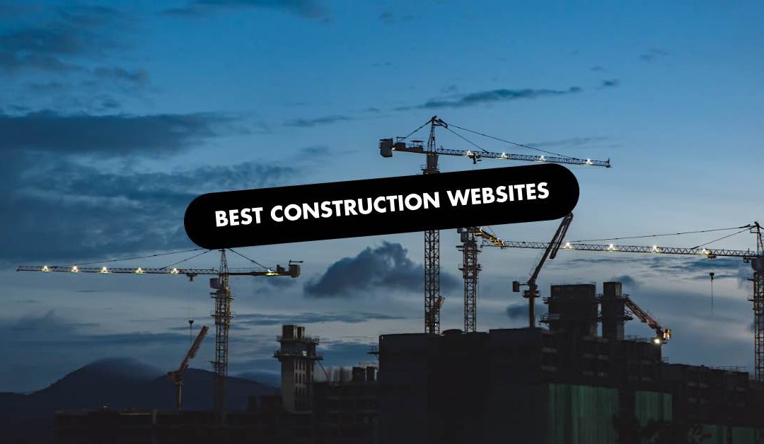 Best Websites in The Construction Industry
