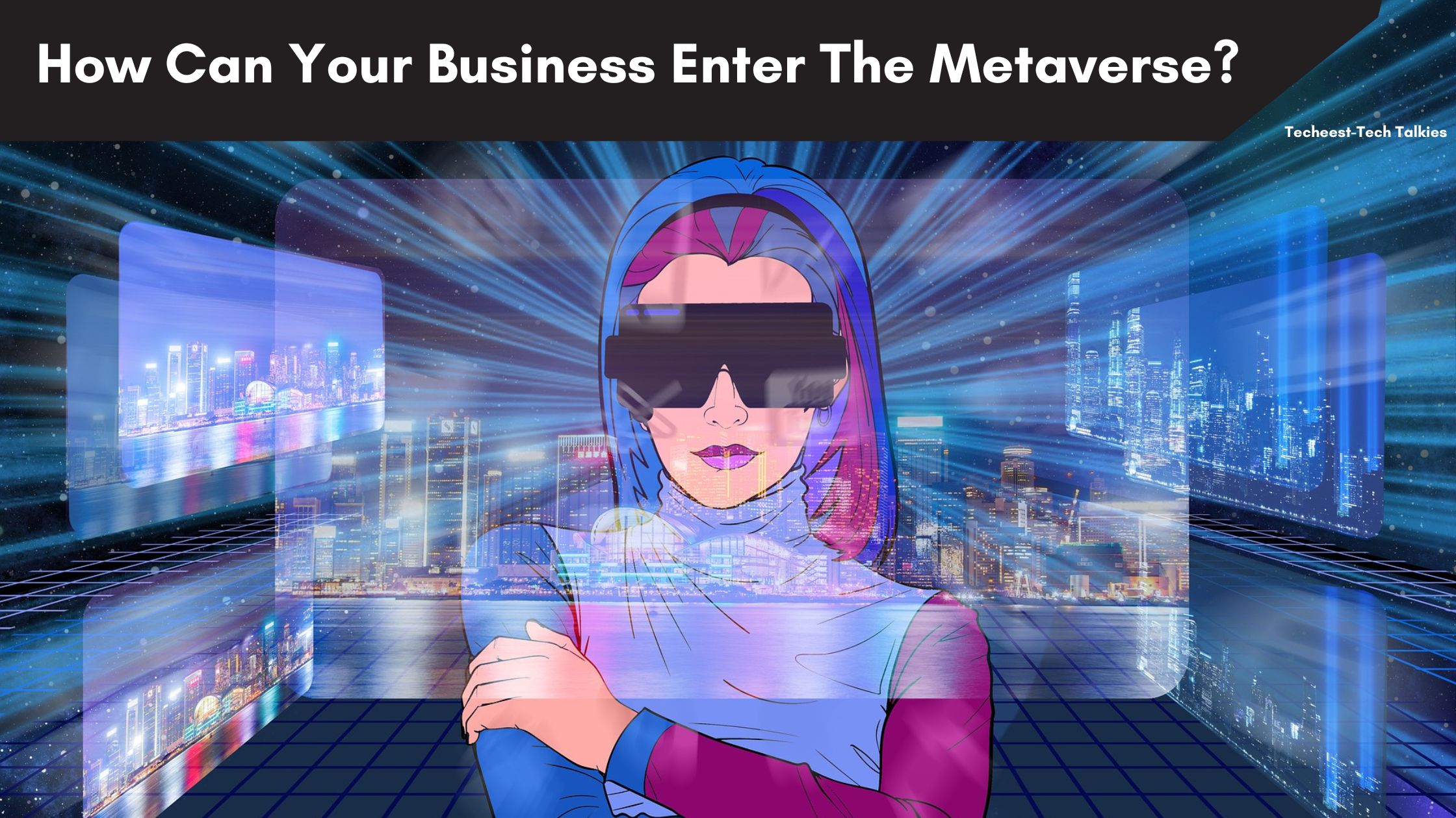 How Can Your Business Enter The Metaverse