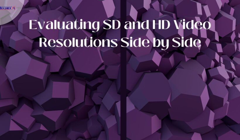 Evaluating SD and HD Video Resolutions Side by Side