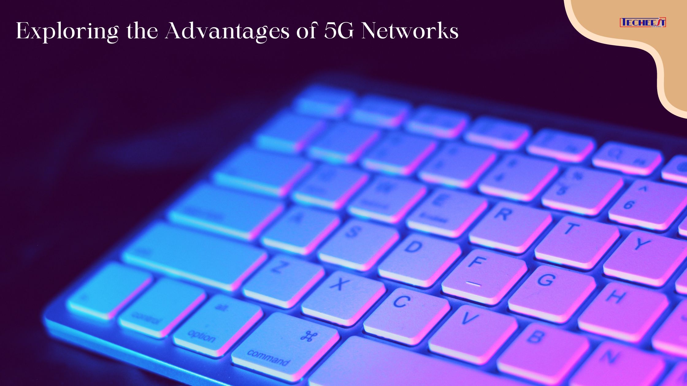 The Future Is Here Exploring the Advantages of 5G Networks