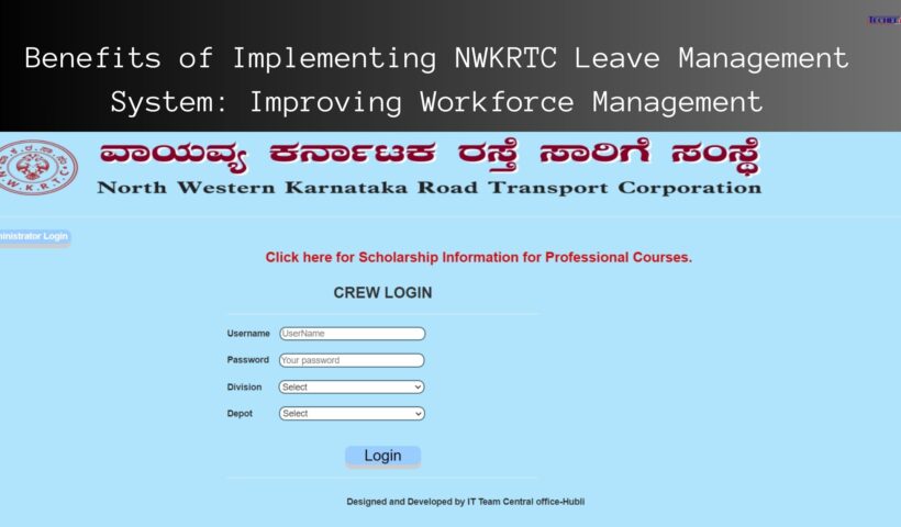 Benefits of Implementing NWKRTC Leave Management System Improving Workforce Management
