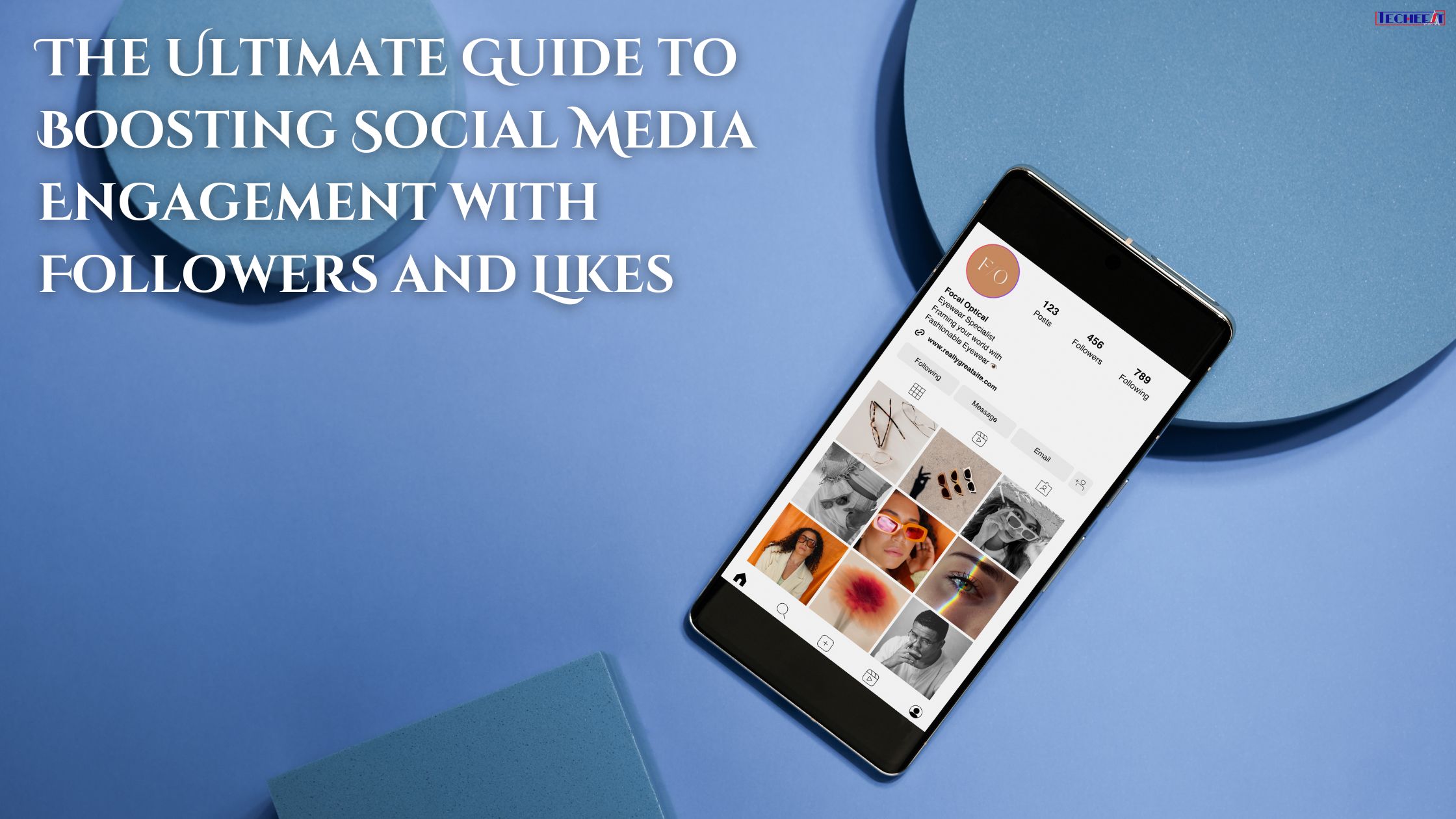 The Ultimate Guide to Boosting Social Media Engagement with Followers and Likes