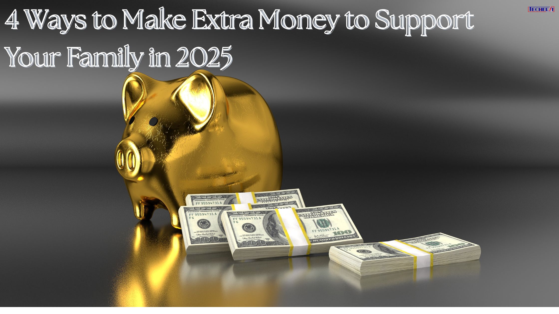 4 Ways to Make Extra Money to Support Your Family in 2025