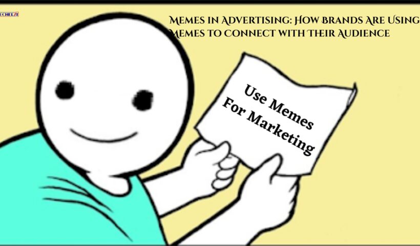 Memes in Advertising How Brands Are Using Memes to Connect with Their Audience