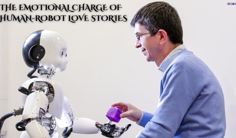 The Emotional Charge of Human-Robot Love Stories