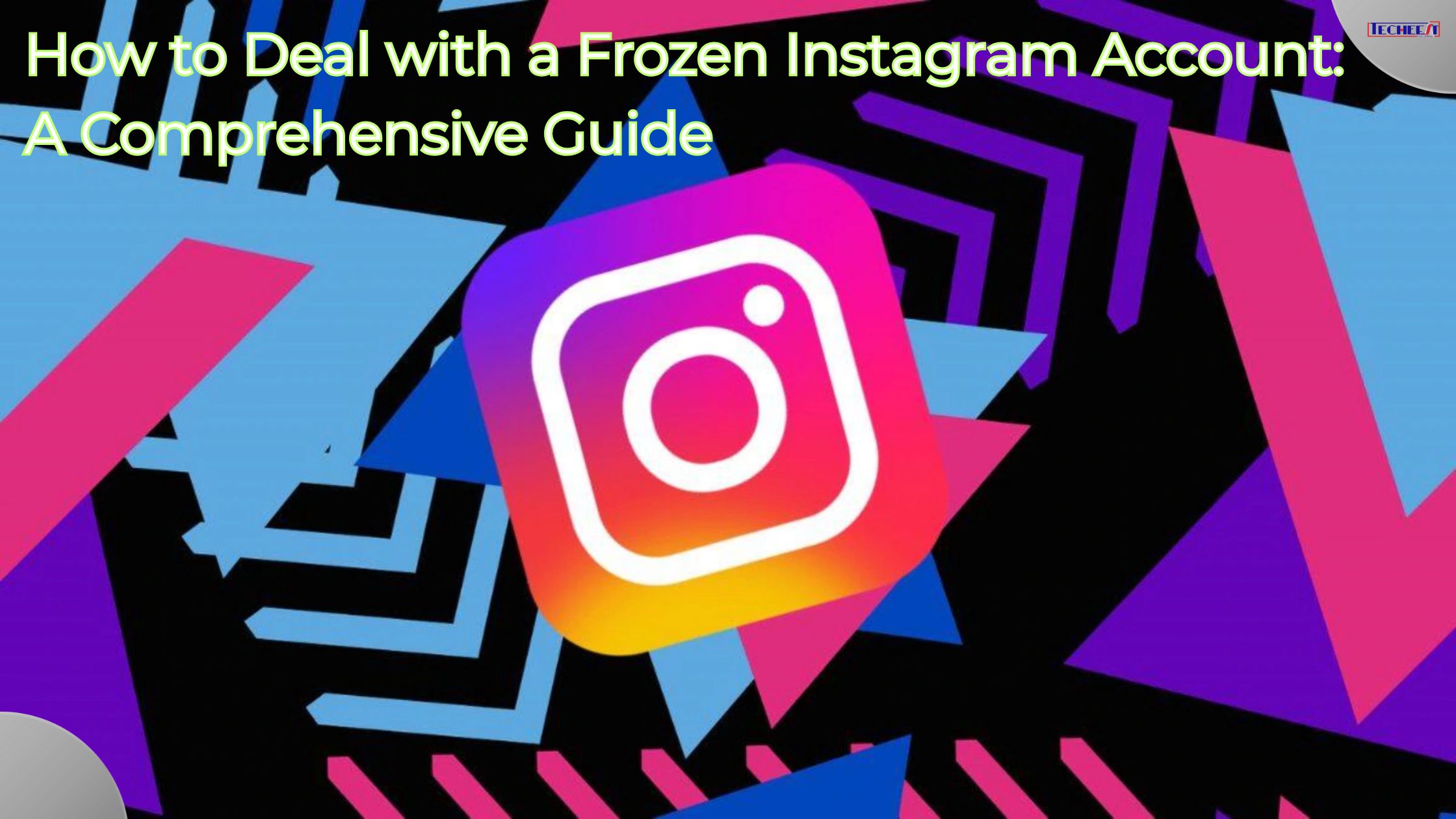How to Deal with a Frozen Instagram Account A Comprehensive Guide