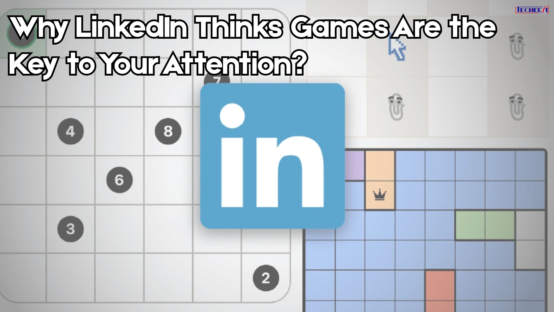 Why LinkedIn Thinks Games Are the Key to Your Attention?
