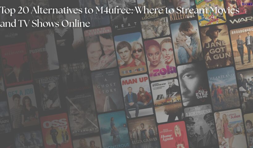 Top 20 Alternatives to M4ufree Where to Stream Movies and TV Shows Online