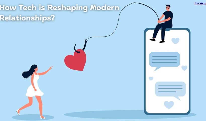 How Tech is Reshaping Modern Relationships