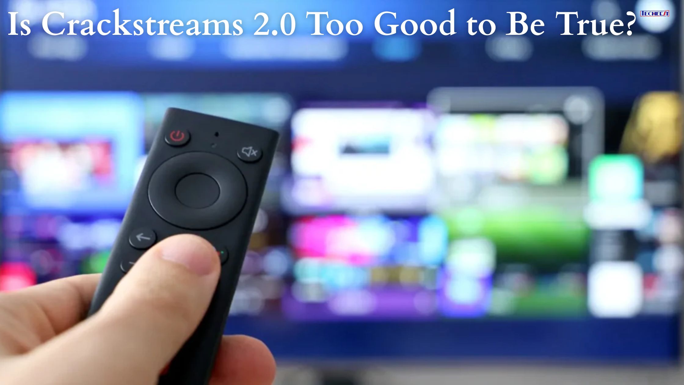 Is Crackstreams 2.0 Too Good to Be True?