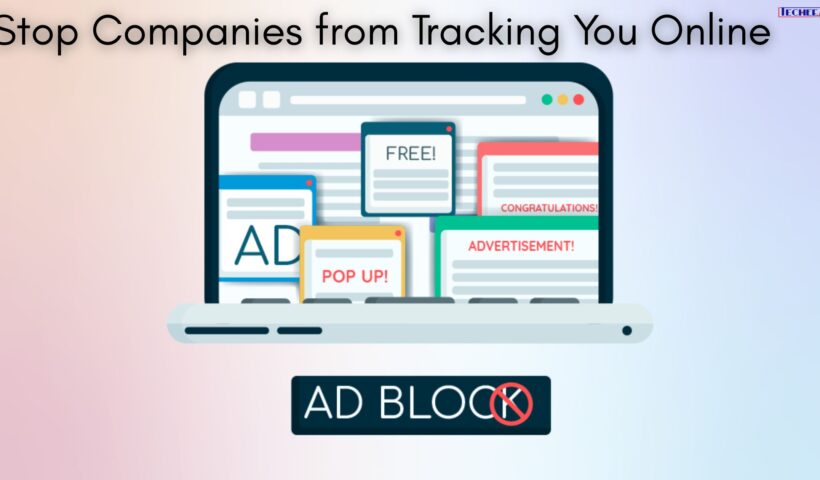 Stop Companies from Tracking You Online