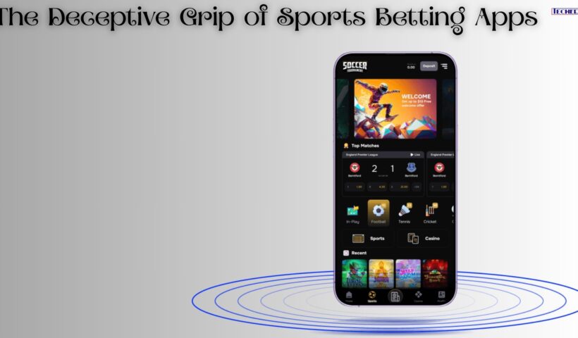 The Deceptive Grip of Sports Betting Apps