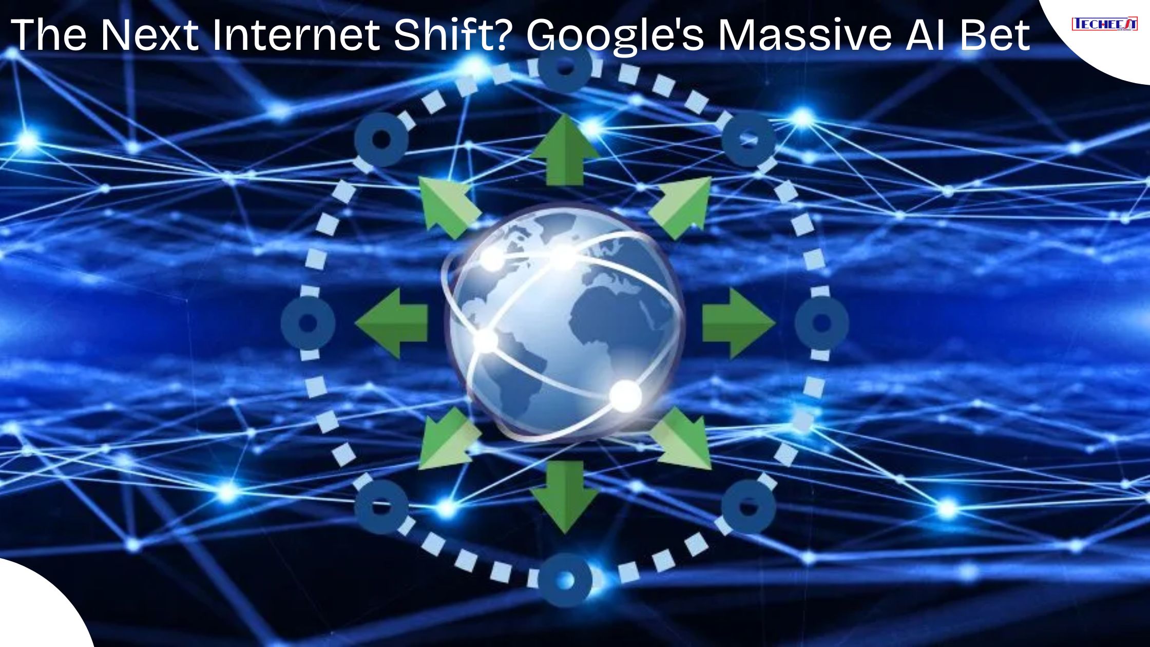 The Next Internet Shift Google's Massive AI Bet