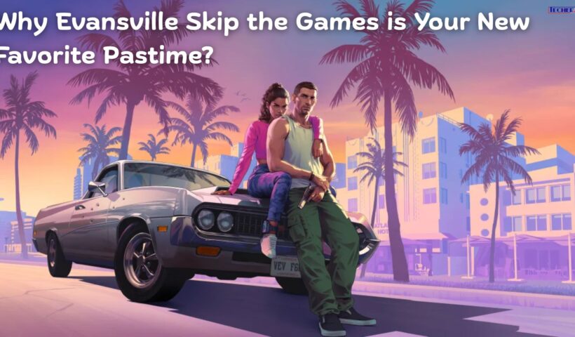 Why Evansville Skip the Games is Your New Favorite Pastime