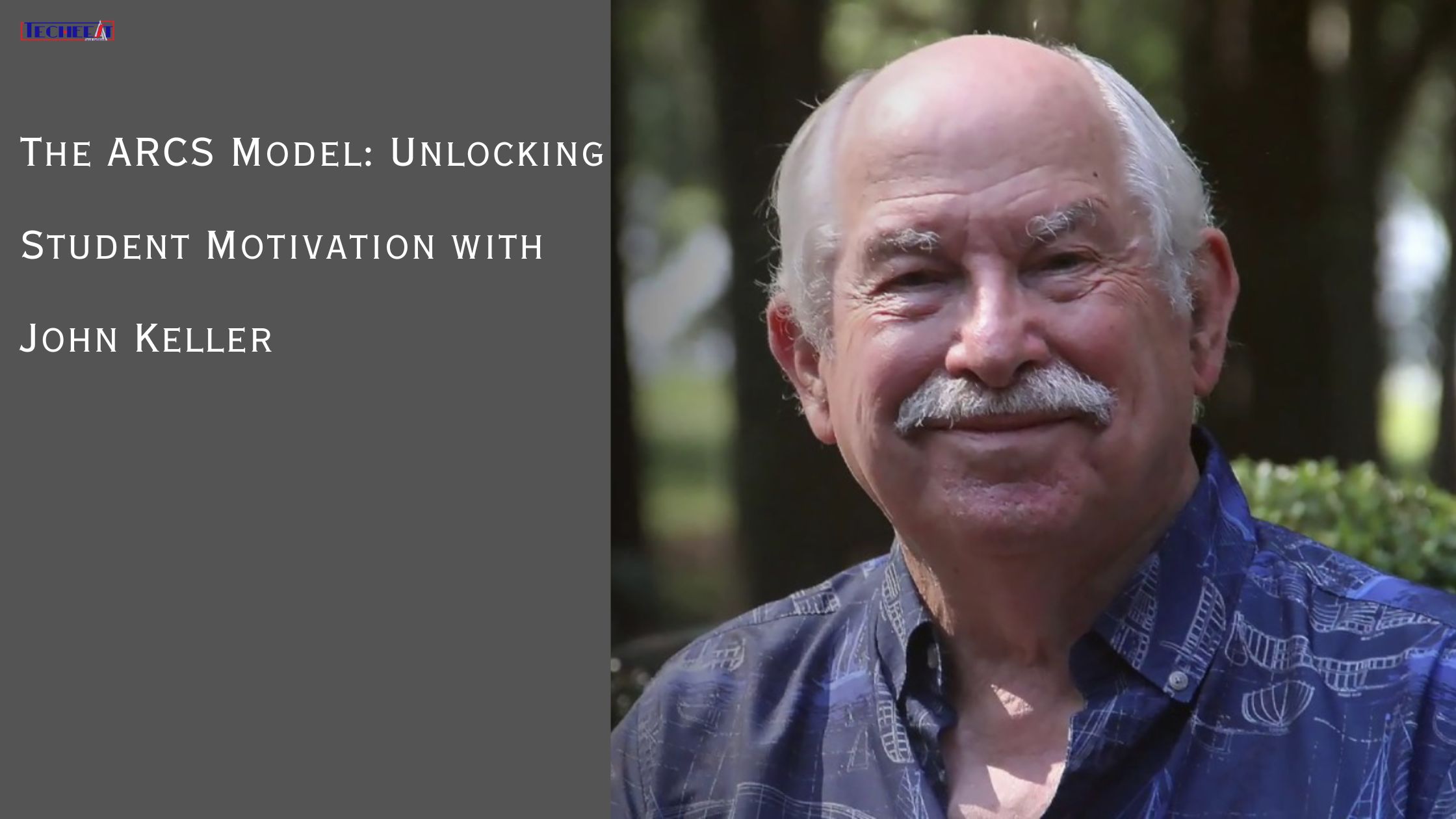 The ARCS Model Unlocking Student Motivation with John Keller