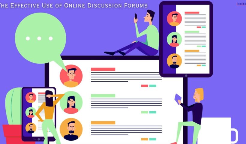 The Effective Use of Online Discussion Forums