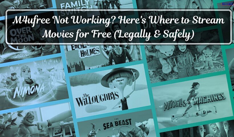 M4ufree Not Working Here's Where to Stream Movies for Free (Legally & Safely)