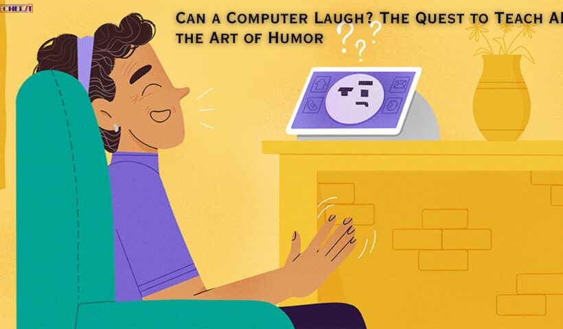 Can a Computer Laugh The Quest to Teach AI the Art of Humor