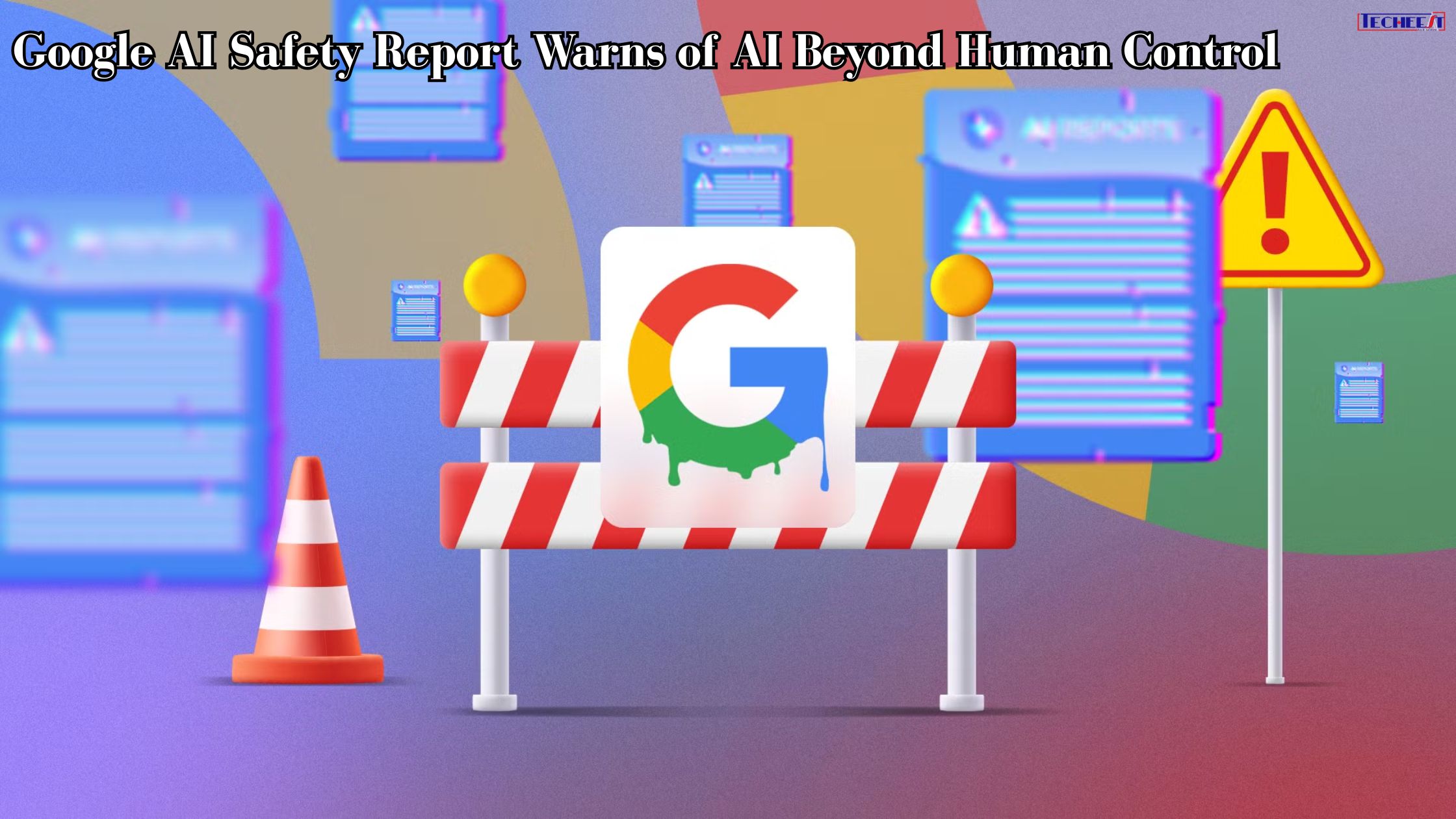 Google AI Safety Report Warns of AI Beyond Human Control