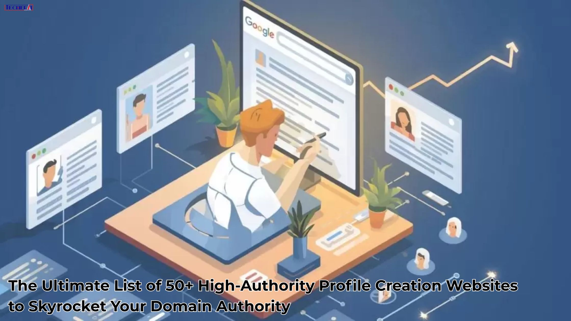 The Ultimate List of 50+ High-Authority Profile Creation Websites to Skyrocket Your Domain Authority