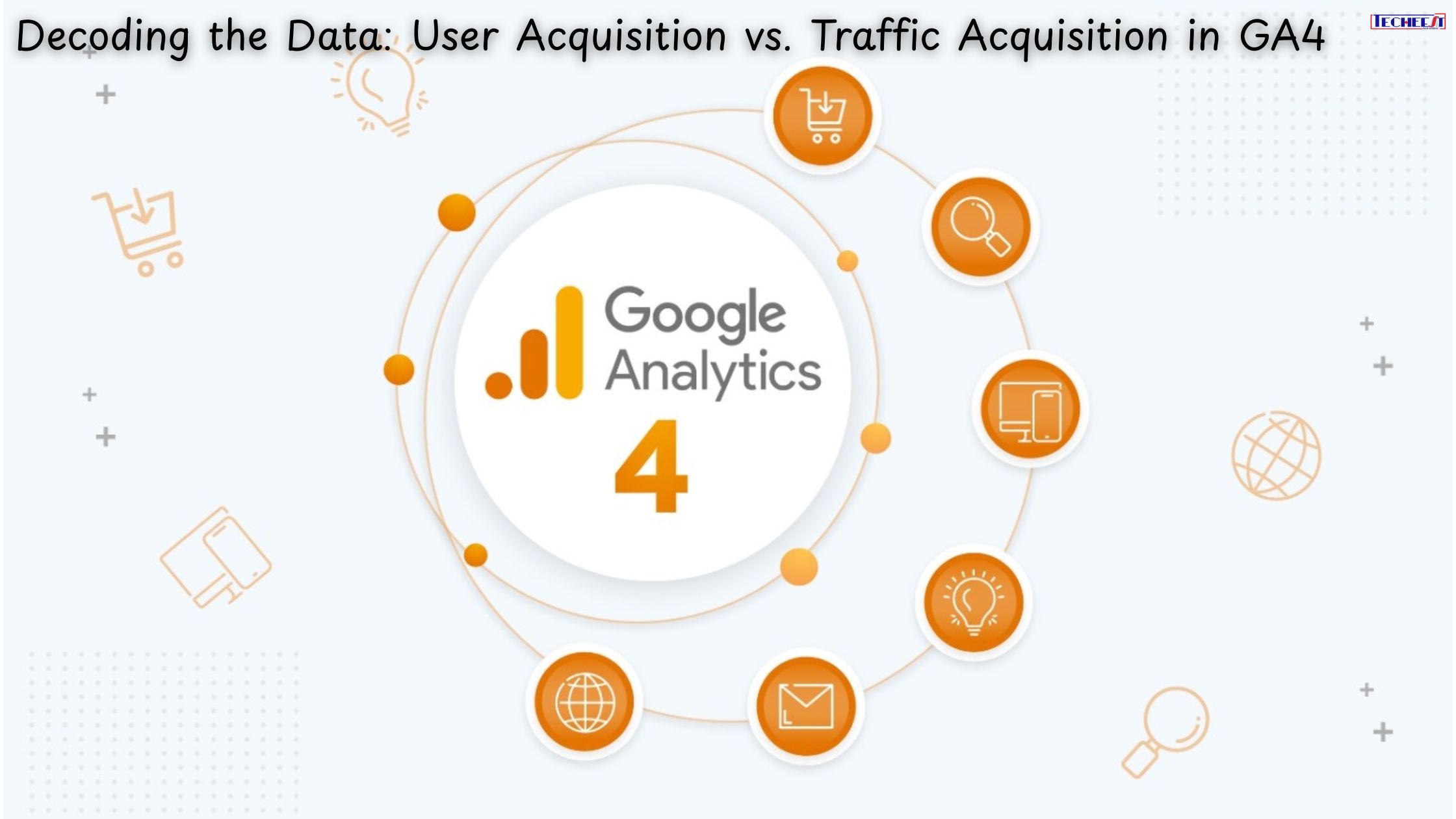 Decoding the Data User Acquisition vs. Traffic Acquisition in GA4