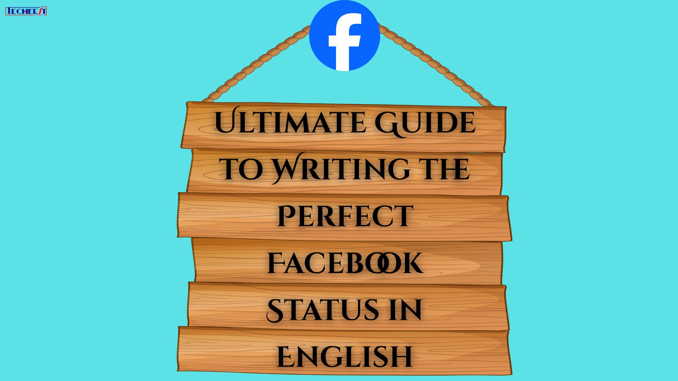 Ultimate Guide to Writing the Perfect Facebook Status in English